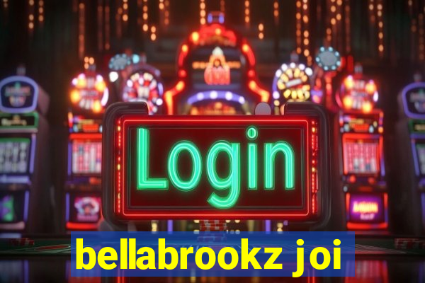 bellabrookz joi